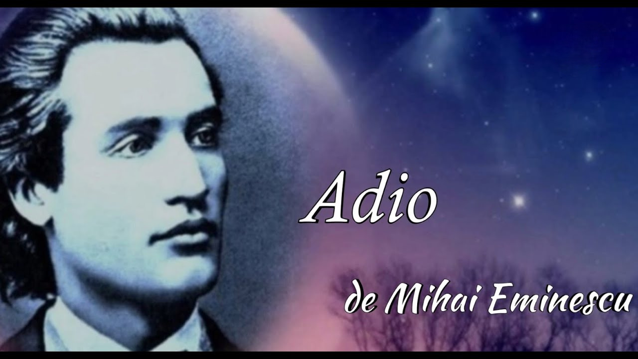 Adio - Mihai Eminescu